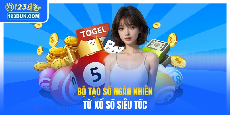 Bộ tạo số ngẫu nhiên từ xổ số siêu tốc
